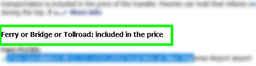 Ferry or bridge or tollroad included